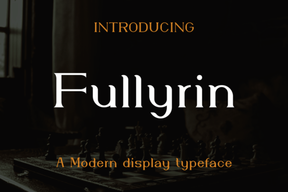 Fullyrin: Evaluating a Modern Display Font for Elegant Branding and Design