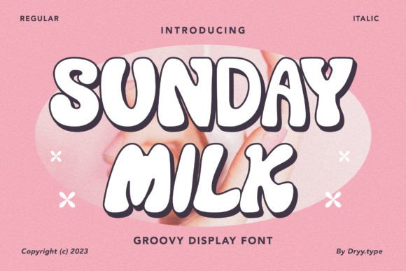 Sunday Milk: The Groovy Display Font for Modern Brands