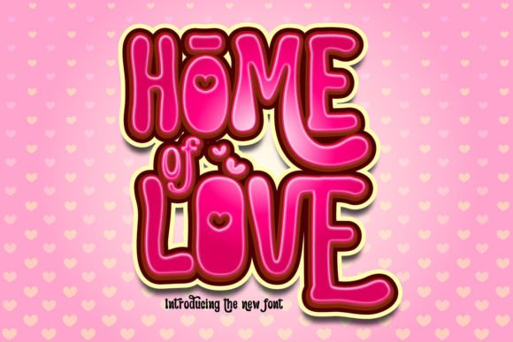 Why Home of Love Is the Groovy Font Your Next Project Needs